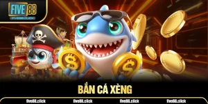 Bắn Cá Xèng