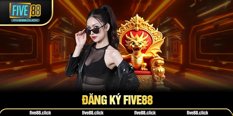 Đăng Ký Five88