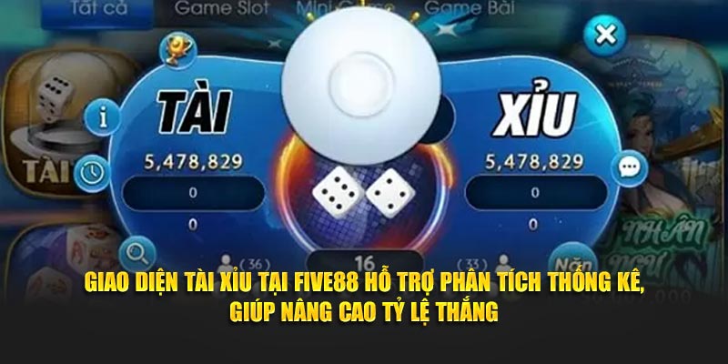 Giao diện tài xỉu tại Five88 hỗ trợ phân tích thống kê, giúp nâng cao tỷ lệ thắng