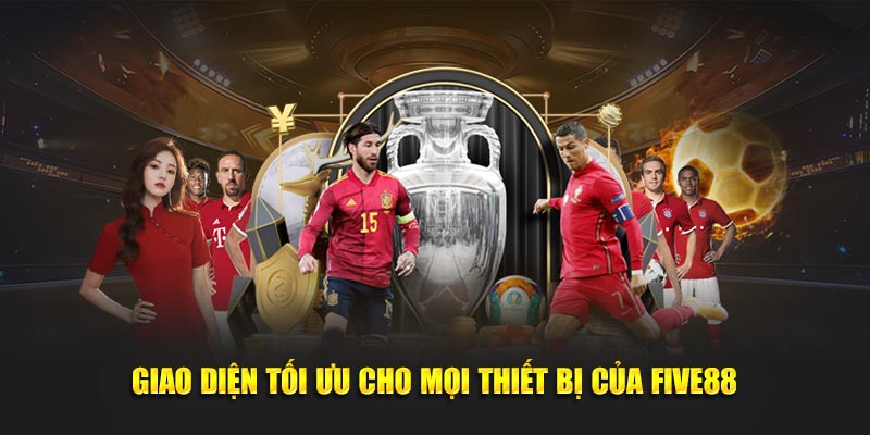 Giao diện tối ưu cho mọi thiết bị của Five88