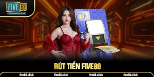 Rút tiền Five88
