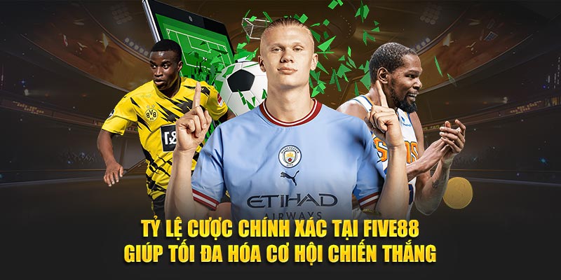 Tỷ lệ cược chính xác tại Five88 giúp tối đa hóa cơ hội chiến thắng